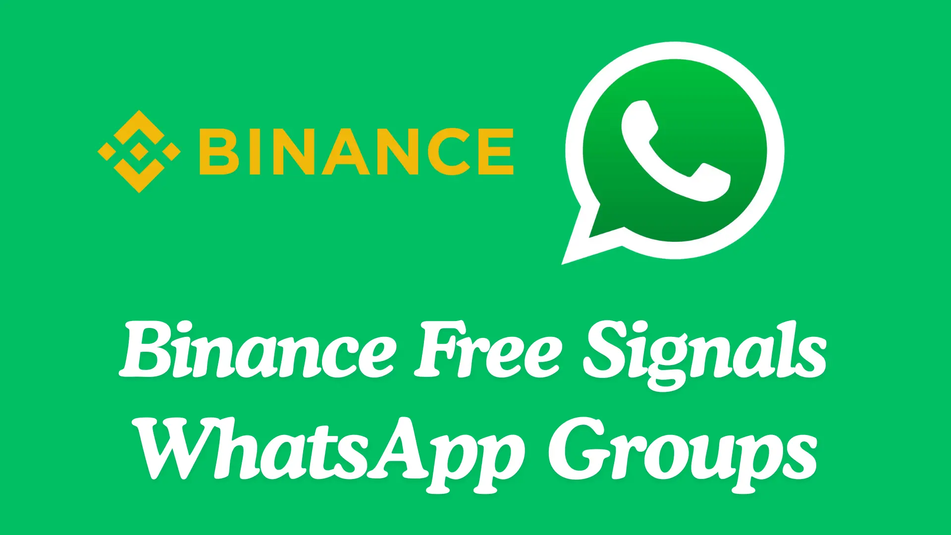 Binance Free Signals WhatsApp Group Links
